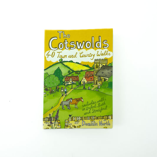 The Cotswolds: 40 Town and Country Walks BY Dominic North