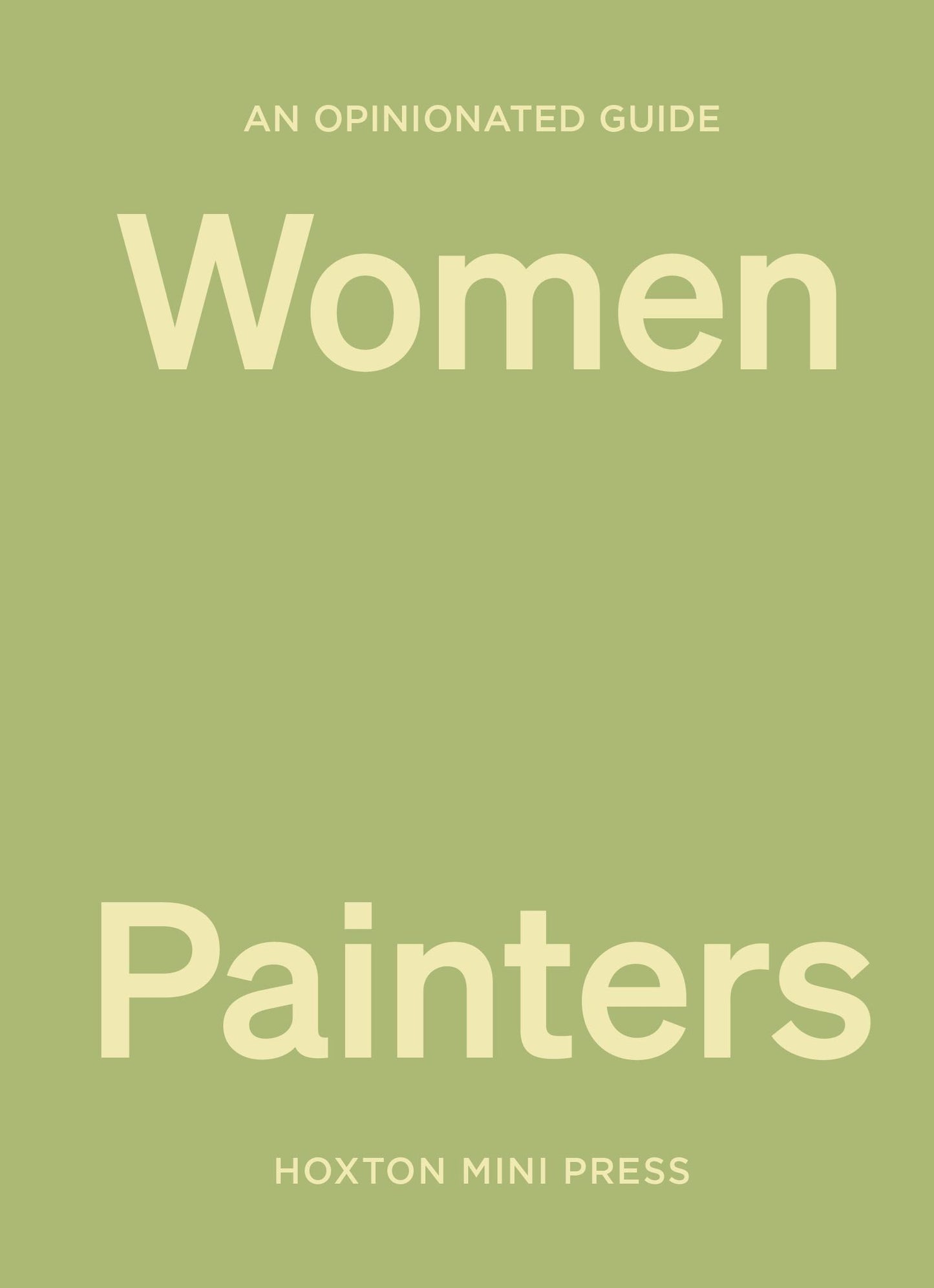 Opinionated Guide to Women Painters