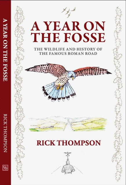 A Year on the Fosse by Rick Thompson