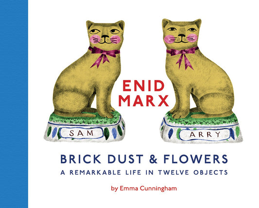 Enid Marx: Brick Dust and Flowers