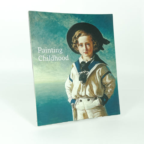 Painting Childhood edited by Amy Orrock, with contributions from Emily Knight, Martin Postle and Jill Seaton