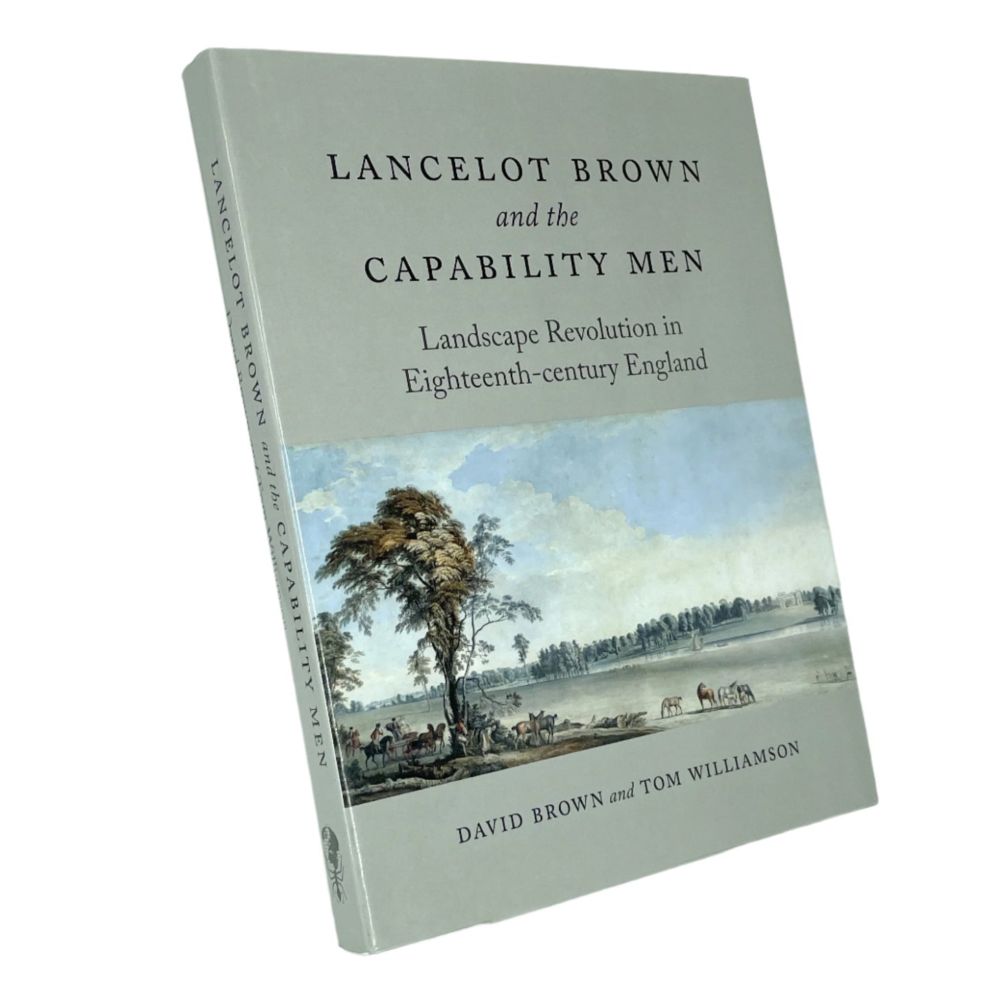 Lancelot Brown and the Capability Men by David Brown and Tom Williamson